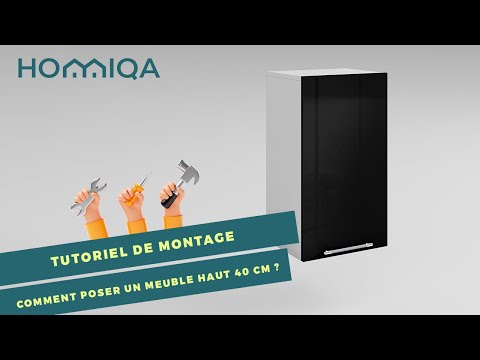 Comment poser un meuble haut de cuisine - 40 cm REF H40 tutoriel débutant par Homiqa